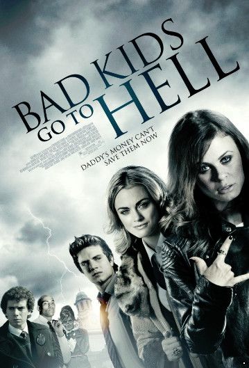 Плохие дети отправляются в ад /Bad Kids Go to Hell (2012)