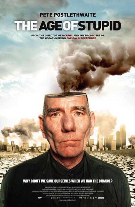 Век глупцов (2009)