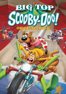 Big Top Scooby-Doo! / Скуби-Ду! Под куполом цирка (2012)