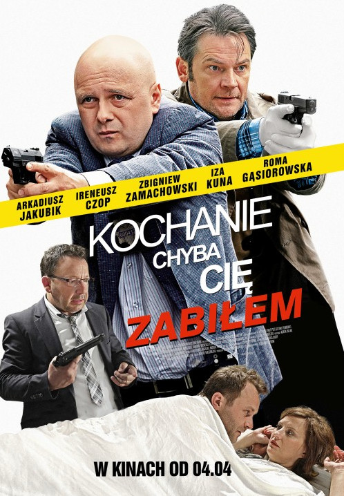 Дорогая, похоже, я тебя убил / Kochanie, chyba cie zabilem (2014)