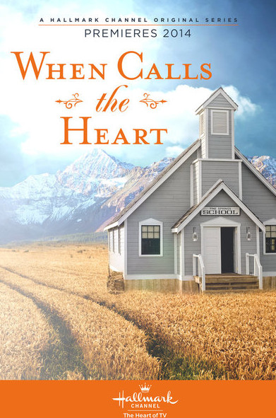 Когда зовёт сердце / When Calls the Heart (2013)
