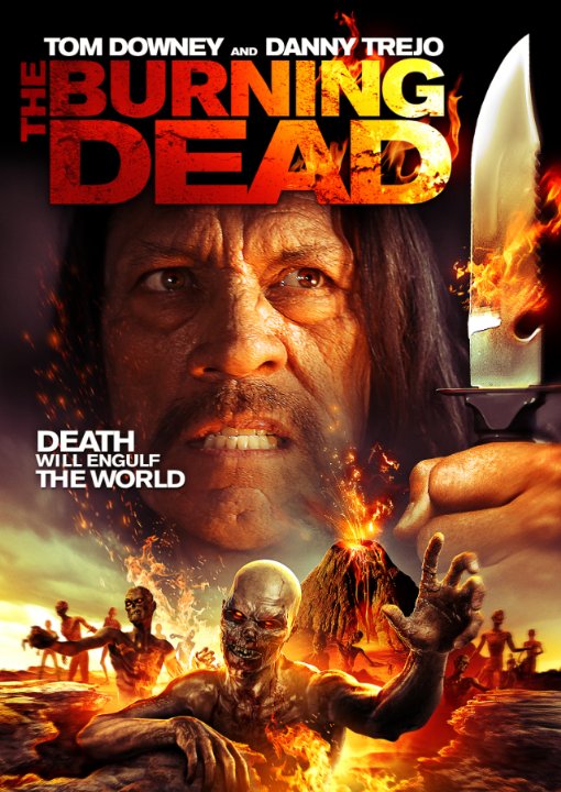Пылающие мертвецы \ The Burning Dead (2015)
