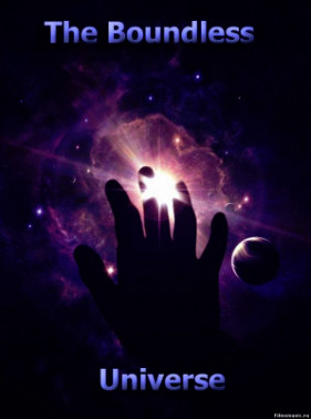 Бесконечная Вселенная / The Boundless Universe (2012)