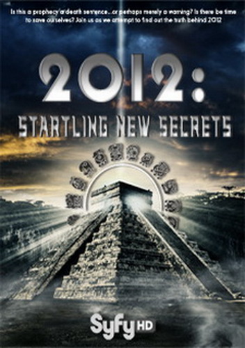 На пороге новых открытий / 2012: Startling New Secrets (2009)